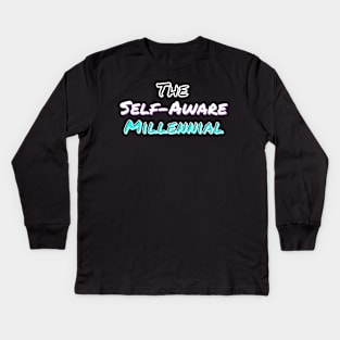 The Self-Aware Millennial Kids Long Sleeve T-Shirt